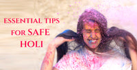 Play Safe & Happy Holi With These Essential Tips - For All Age Groups