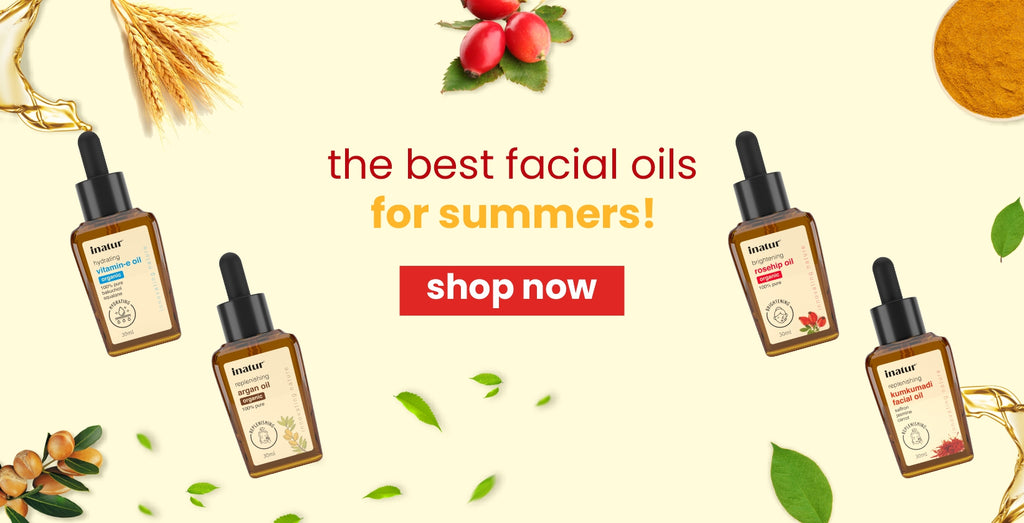 The Best Oils for your Face in Summers!
